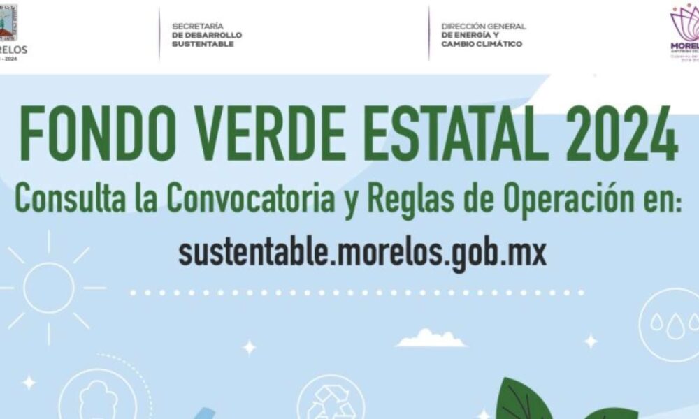 Ampliación de convocatoria: Fondo Verde Estatal 2024 ofrece oportunidades para proyectos ambientales