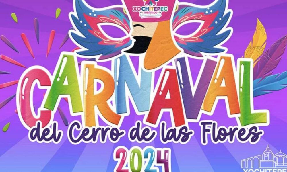 En Xochitepec el 22 y 23 de marzo se llevará a cabo el Carnaval 2024