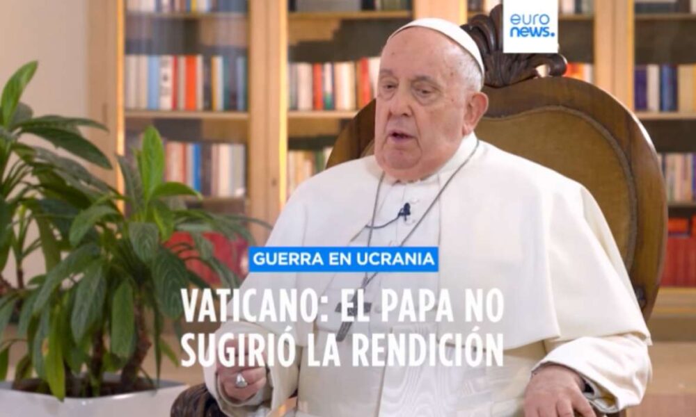 El Papa Francisco pide la rendición de Ucrania