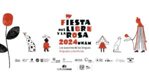 Anuncian la Fiesta del Libro y la Rosa que organiza el CRIM-UNAM; se llevará a cabo los días 19 y 20 de abril en el Museo Universitario de Arte Indígena Contemporáneo