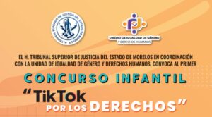 Tribunal Superior de Justicia de Morelos Lanza Concurso ‘TikTok por los Derechos’ para Niños y Niñas