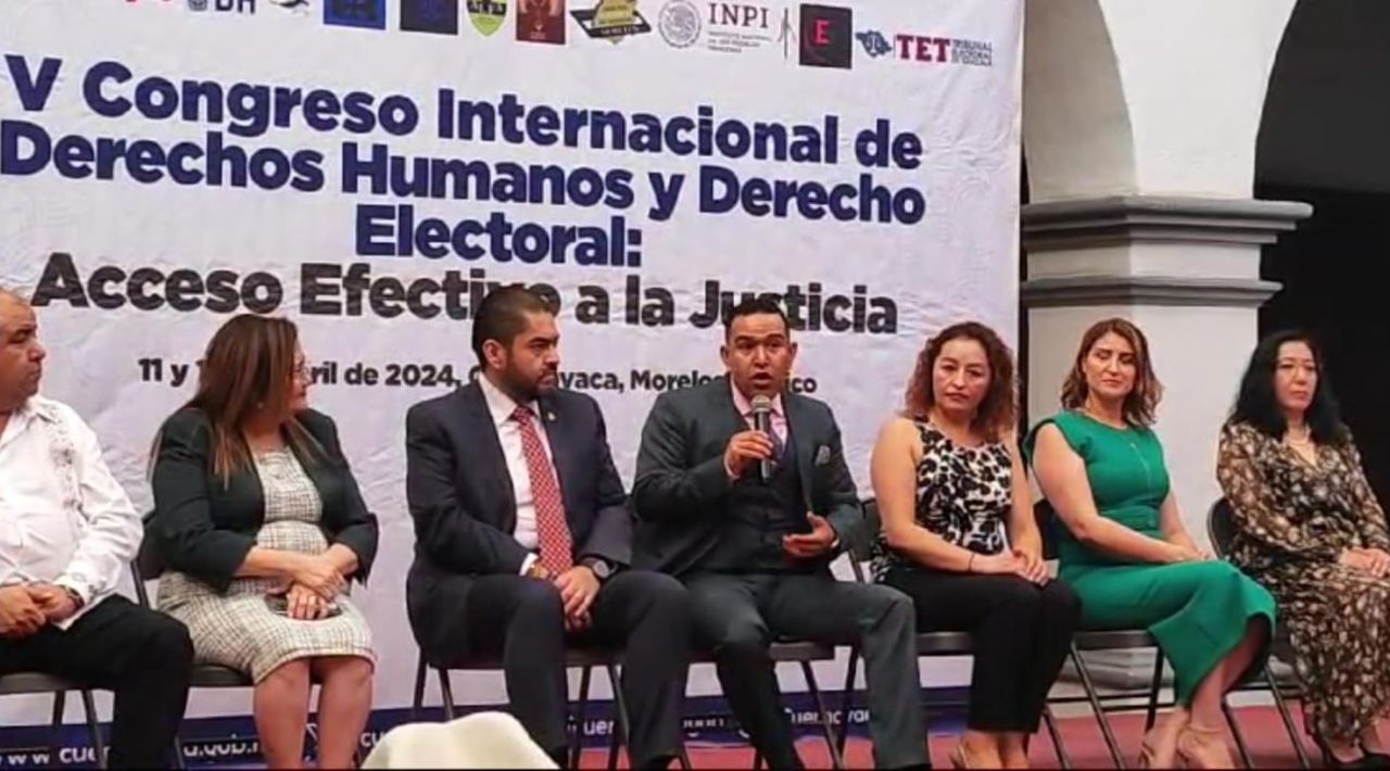 Se realiza el Quinto Congreso Internacional de Derechos Humanos y Derecho Electoral: Acceso Efectivo de la Justicia, en el Museo de la Ciudad de Cuernavaca