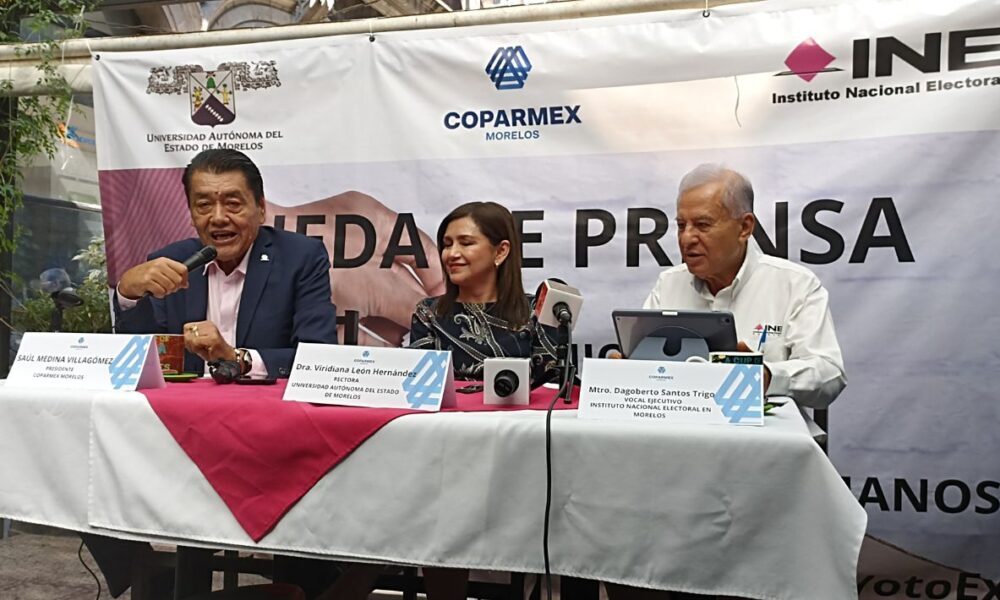 Coparmex Morelos, INE y UAEM se unen para fomentar una participación del 70% en las elecciones del 2 de junio