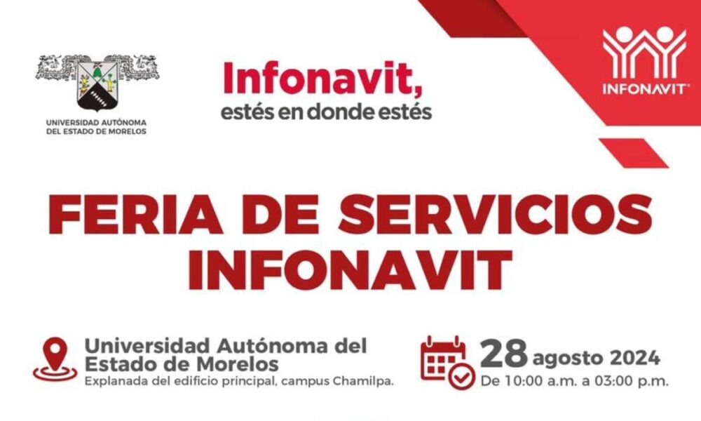 INFONAVIT Realizará Feria de Servicios en la UAEM para Facilitar Créditos y Soluciones de Pago