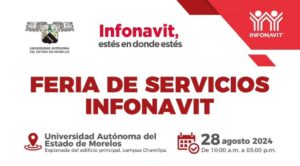 INFONAVIT Realizará Feria de Servicios en la UAEM para Facilitar Créditos y Soluciones de Pago