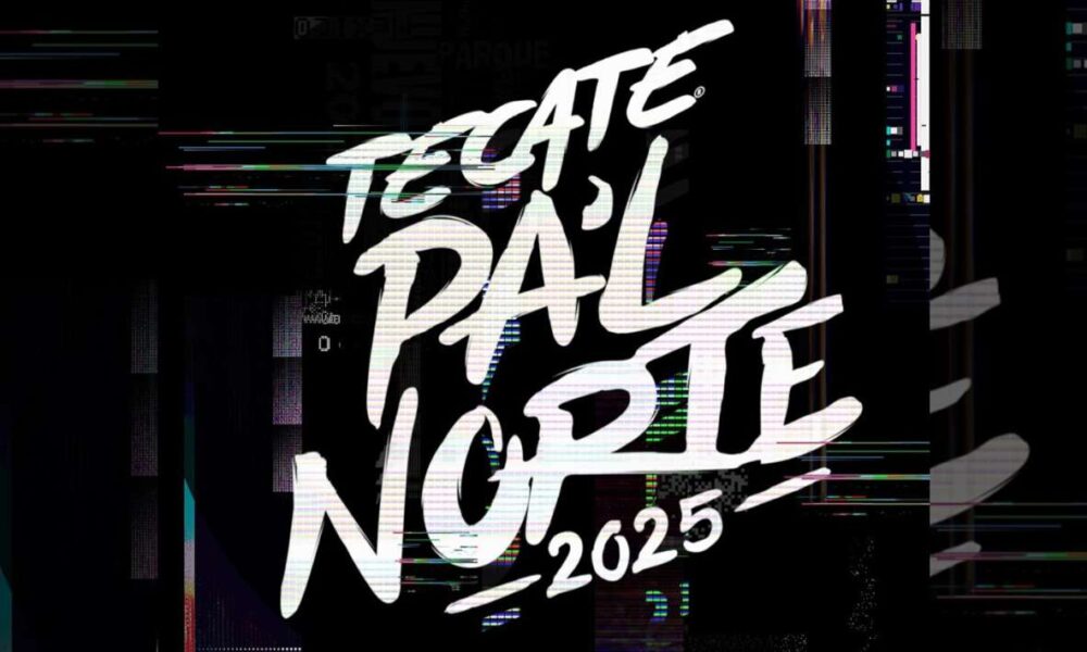 ¡Se revela el cartel del festival Tecate Pa’l Norte 2025!