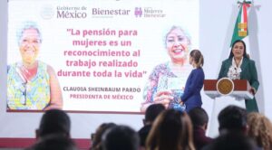 Registro de Pensión Mujeres Bienestar concluye a finales de agosto