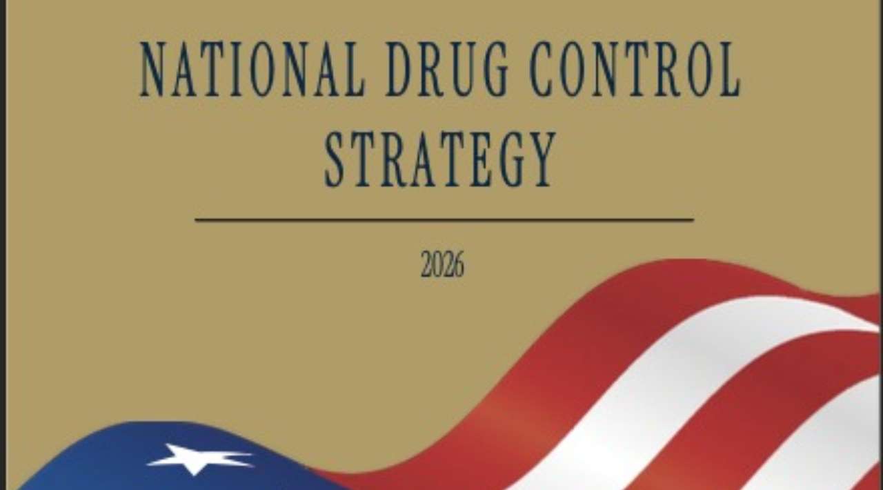 EE.UU. publica Estrategia Nacional de Control de Drogas 2026