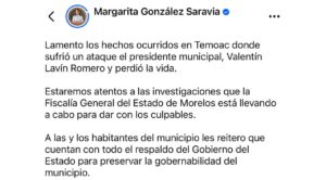 Gobernadora Margarita González Saravia lamenta asesinato del alcalde de Temoac