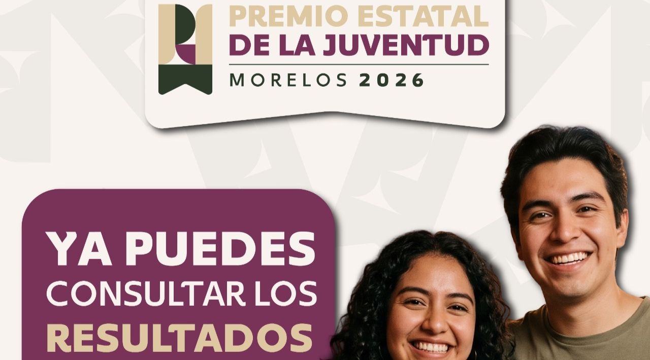 Informa Gobierno de Morelos los resultados del Premio Estatal de la Juventud 2026 con incentivos económicos para ganadores