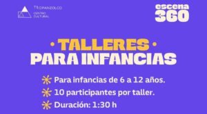 Ofrecerá el Centro Cultural Teopanzolco fin de semana de arte, juego y movimiento para las infancias con talleres gratuitos y concierto familiar