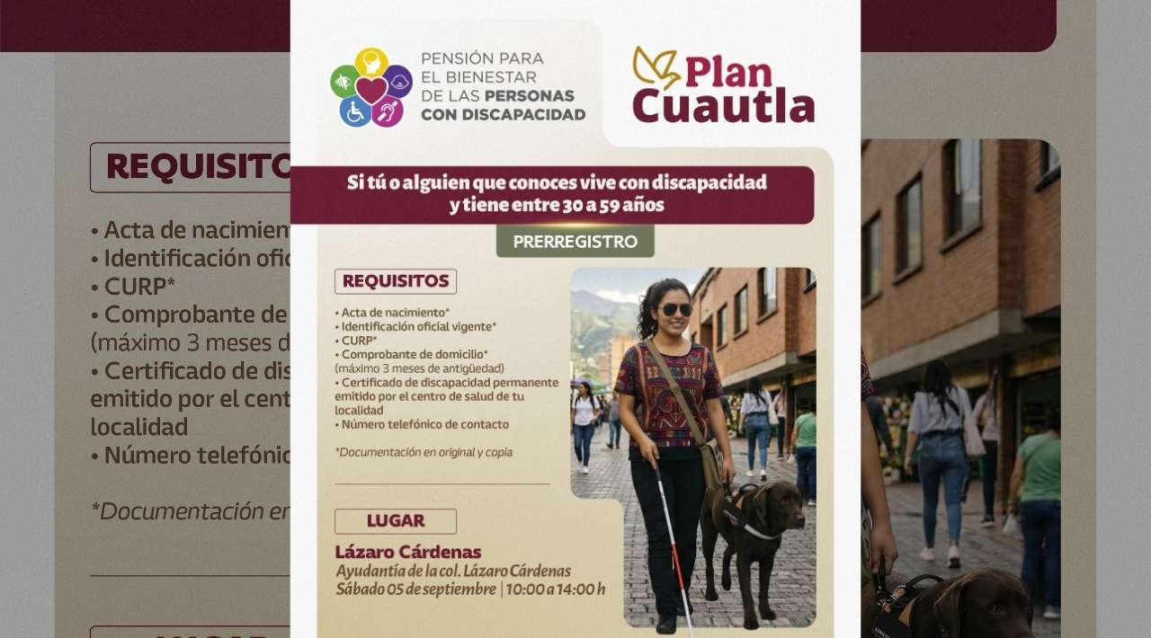Plan Cuautla llevará prerregistro a Pensión para Personas con Discapacidad a la colonia Lázaro Cárdenas